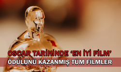 Oscar Tarihinde ‘En İyi Film’ Ödülünü Kazanmış Tüm Filmler