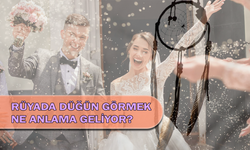 Rüyada Düğün Görmek Ne Anlama Geliyor?