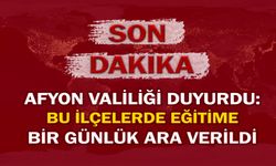 Afyon Valiliği duyurdu: Bu ilçelerde eğitime bir günlük ara verildi!