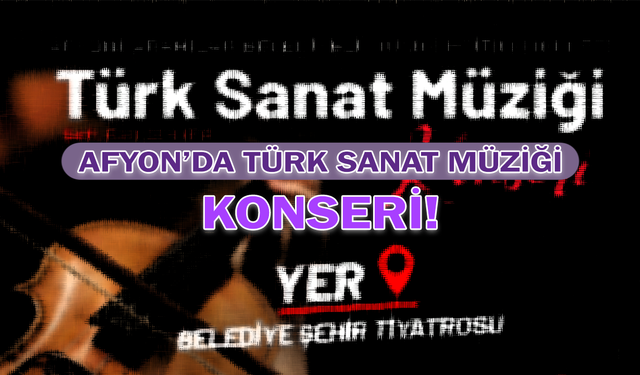 Afyon'da Türk Sanat Müziği Konseri