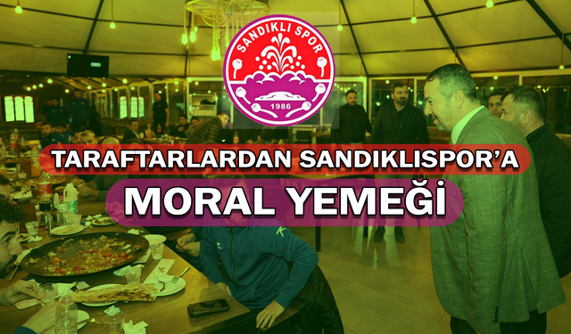 Taraftarlardan Sandıklıspor’a Moral Yemeği