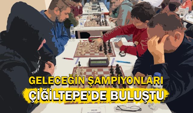 Geleceğin Şampiyonları Çiğiltepe'de Buluştu!