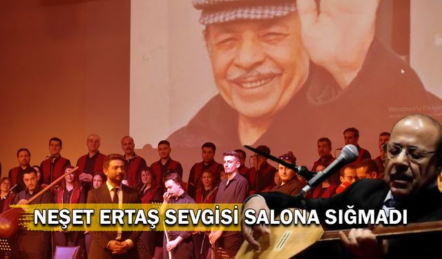 Neşet Ertaş Sevgisi Salona Sığmadı!