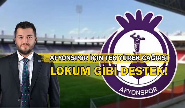 Afyonspor İçin Tek Yürek Çağrısı: Lokum Gibi Destek!