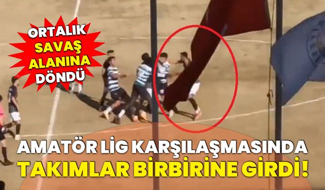 Amatör lig karşılaşmasında, ortalık savaş alanına döndü