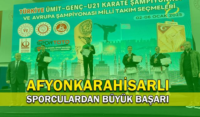 Afyonkarahisarlı Sporculardan büyük başarı!