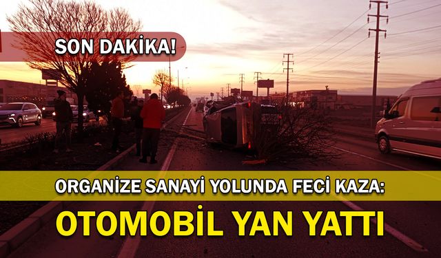 Organize yolunda feci kaza: Otomobil yan yattı!