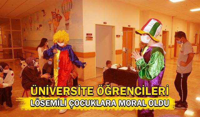 Üniversite öğrencileri lösemili çocuklara moral oldu!