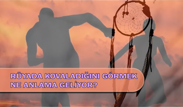 Rüyada Kovalandığını Görmek Ne Anlama Geliyor?